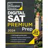 Princeton Review Digital SAT Premium Prep, 2024 - Princeton Review