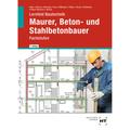 Ebook Inside: Buch Und Ebook Lernfeld Bautechnik Maurer, Beton- Und Stahlbetonbauer, M. 1 Buch, M. 1 Online-Zugang - Christa Alber, Balder Batran, Ral