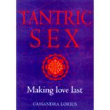 Pre-Owned Tantric Sex: Making Love Last (Paperback 9780722538869) by Cassandra Lorius