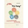 I Yin, You Yang: Interpreting Relationships the Chinese Way - Mike Mandl