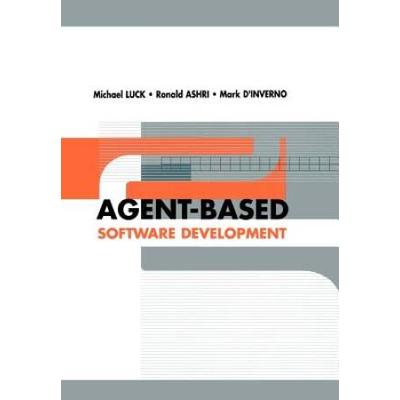 Agent-Based Software Development