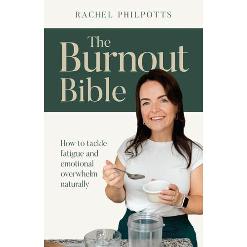 The Burnout Bible – Rachel Philpotts