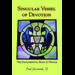Singular Vessel Of Devotion: The Sacramental Body At Prayer
