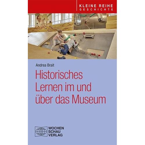 Historisches Lernen im und über das Museum – Andrea Brait