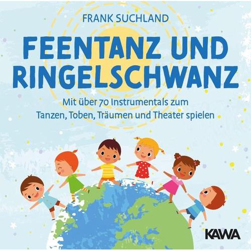 Feentanz und Ringelschwanz - Frank Suchland