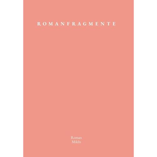 Romanfragmente – Roman Miklis
