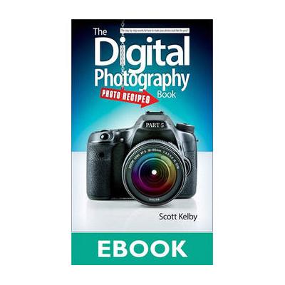 Peachpit Press E-Book: The Digital Photography Book, Part 5: Photo Recipes (First Edition) 9780133856972