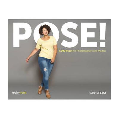 Mehmet Eygi POSE!: 1000 Poses for Photographers and Models 9781681984285