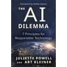 The AI Dilemma - Juliette Powell, Art Kleiner