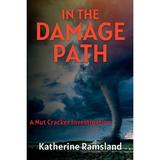 The Nut Cracker Investigations: In the Damage Path : The Nut Cracker Investigations (Series #2) (Paperback)