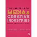 Your Career in the Media & Creative Industries: Building Employability Skills (Hardcover)