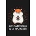 Sketchbook : My Patronus is a Hamster: Sketchbook with 109 framed pages 6 x 9 inch. Hamsters are your favourite animals? Then this My Patronus is a Hamster Note Book is great to show everyone how much you love these little rodent rascals. (Paperback)