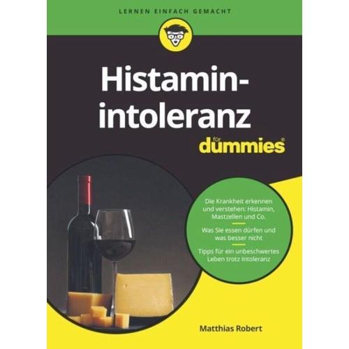 Histaminintoleranz für Dummies – Matthias Robert