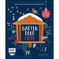 Mein Adventskalender-Buch: Gartendeko-Liebe - Christin Scheller-Penser