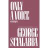Only a Voice - George Scialabba