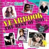 Total Girl-Yearbook: The Best of 2011 - Total Girl-Yearbook: The Best of 2011 - CD