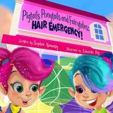 Pigtails Ponytails and Fairy Tales : Hair Emergency!: Hair Emergency: Hair Emergency: Hair Emergency (Paperback)