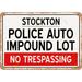 7 x 10 Metal Sign - Auto Impound Lot of Stockton Reproduction - Vintage Rusty Look