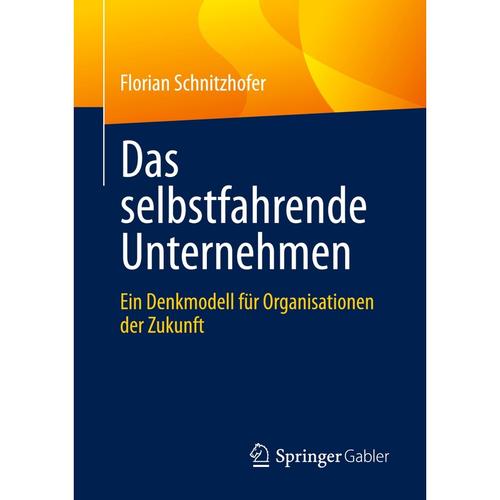 Das Selbstfahrende Unternehmen - Florian Schnitzhofer, Kartoniert (TB)