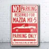 Mazda Mx-5 Miata Cabrio Vorbehalten Parkplatz Nur Metall Zinn Zeichen Retro Zinn Platte Zeichen Wand