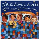 Putumayo Kids Presents - Putumayo Kids Presents: Dreamland - World Lullabies and Soothing Songs - World / Reggae - CD