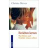 Erziehen lernen - Christa Meves