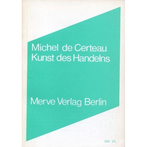 Kunst des Handelns – Michel de Certeau