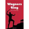 Wagners Ring - Robert Maschka