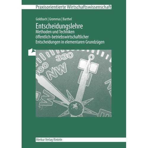 Entscheidungslehre – Methoden und Techniken