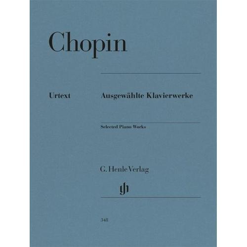 Ausgewählte Klavierwerke – Frédéric Chopin – Ausgewählte Klavierwerke