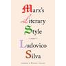 Marx's Literary Style - Ludovico Silva