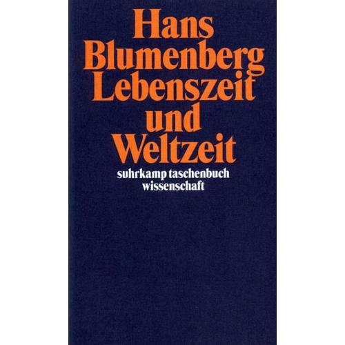 Lebenszeit und Weltzeit – Hans Blumenberg