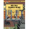 Der Fall Francis Blake / Blake & Mortimer Bd.10 - Edgar P. Jacobs