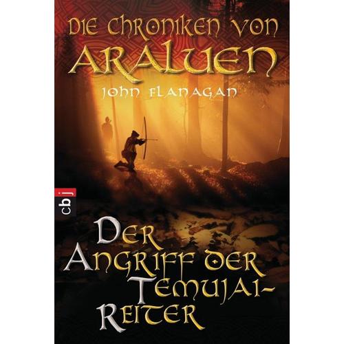 Der Angriff der Temujai-Reiter / Die Chroniken von Araluen Bd.4 – John Flanagan