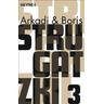 Werkausgabe 3 - Arkadi Strugatzki, Boris Strugatzki