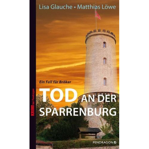 Tod an der Sparrenburg – Lisa Glauche, Matthias Löwe