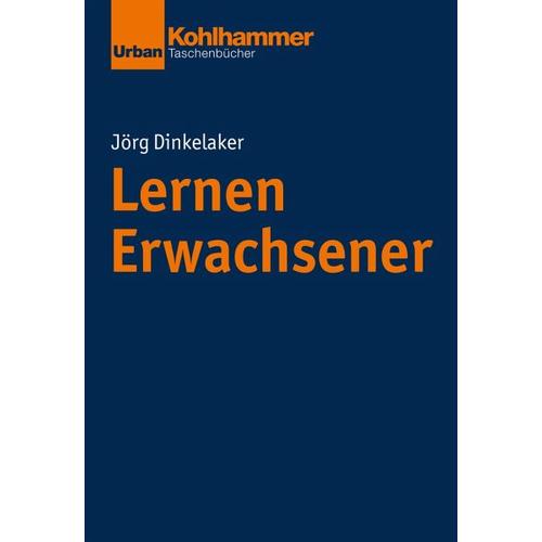 Lernen Erwachsener – Jörg Dinkelaker