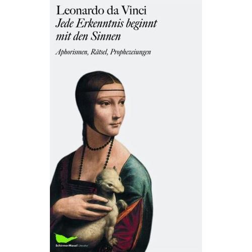 Leonardo da Vinci: Jede Erkenntnis beginnt mit den Sinnen – Marianne Herausgegeben:Schneider, Marianne Übersetzung:Schneider