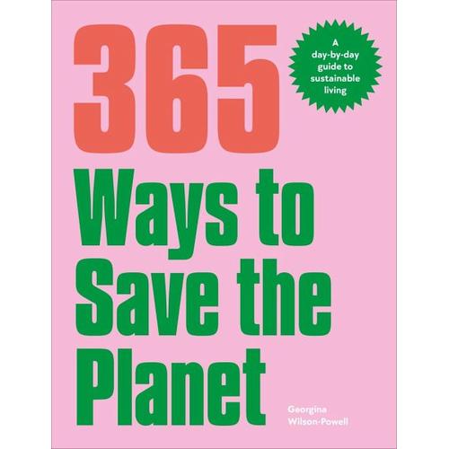 365 Ways to Save the Planet – Georgina Wilson-Powell