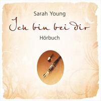 Ich bin bei dir, Hörbuch - Sarah Young