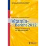 In aller Munde - kontrovers diskutiert, Vitamin-Bericht 2012 - GIVE e.V.