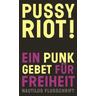 Pussy Riot! - Pussy Riot