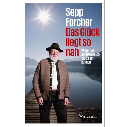 Das Glück liegt so nah – Sepp Forcher