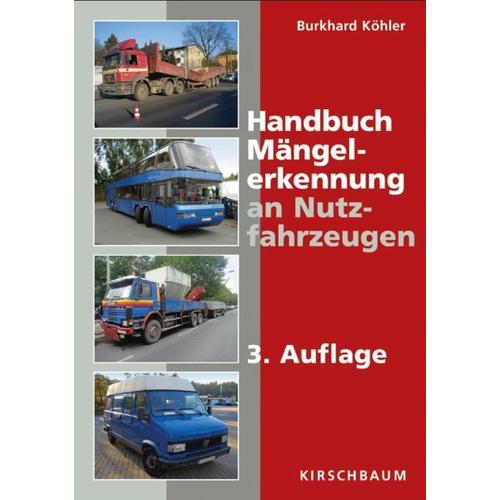 Handbuch Mängelerkennung an Nutzfahrzeugen – Burkhard Köhler