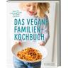 Das vegane Familienkochbuch - Jasmin Hekmati