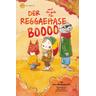 Der Reggaehase Boooo und der gute Ton - Jens Strohschneider