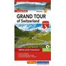 Grand Tour of Switzerland Touring Guide Deutsch - Roland Baumgartner, Peter-Lukas Meier