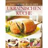 Das große Buch der ukrainischen Küche - Andrey Sheldunov, Mariia Polonchuk