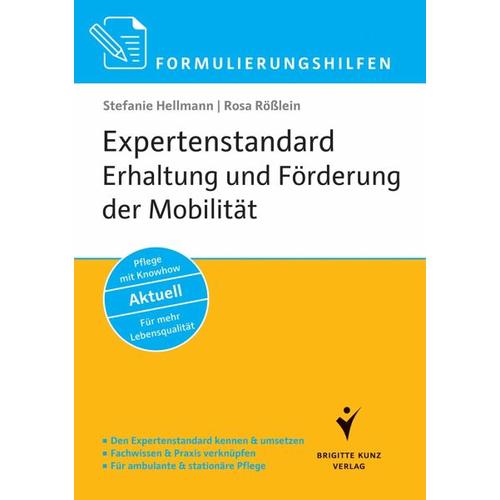 Formulierungshilfen Expertenstandard Erhaltung und Förderung der Mobilität in der Pflege – Stefanie Hellmann, Rosa Rößlein