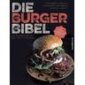 Die Burger-Bibel - Marcel Risker Alexandra Krokha, Alexander Melendez, Marcel Risker, Alexander Melendez, Marcel Risker